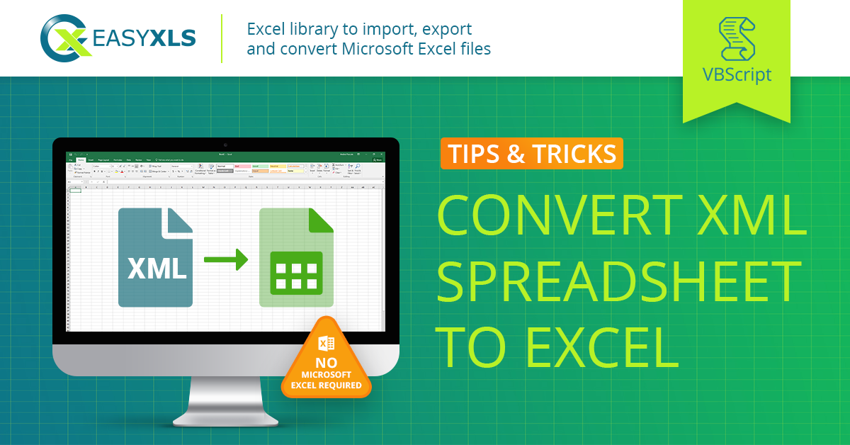 easyXLS convert xml spreadsheet excel vbs